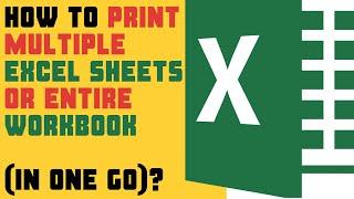 How to Print Excel Sheets or Entire workbook (in One Go)? | English