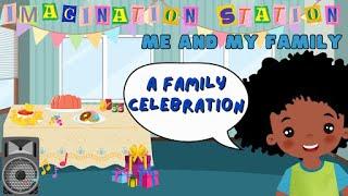 Imagination Station - A Family Celebration