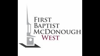 First Baptist McDonough West Worship Service - March 22, 2020