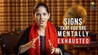 Signs That You Are Mentally Exhausted | Jaya Kishori | Motivational