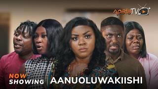 Aanuoluwakiishi Yoruba Movie 2024 Drama Niyi Johnson, Anike Ani, Oyindamola Sanni, Alabi Yetunde