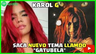 ESTRENA!!! GATUBELA KAROL G curiosity epic