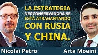 El Neo-Contención Será CATASTRÓFICO Para EE.UU. | A. Moeini & N. Petro