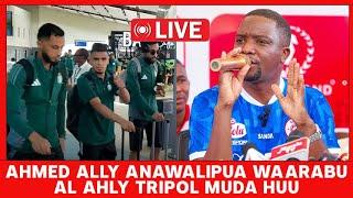  #live AHMED ALLY ANAWALIPUA AL AHLY TRIPOL NA MABAUNSA WAO