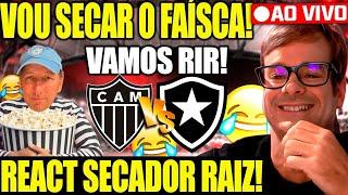 REACT RAIZ SECADOR AO VIVO! BOTAFOGO X ATLÉTICO-MG! VOU SECAR O FAISCA AO VIVO!