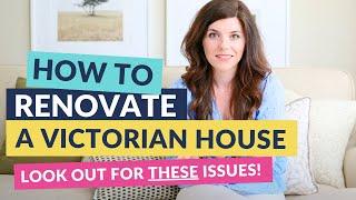 Your Victorian House Renovation | An Interior Designer's Guide