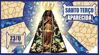 SANTO TERÇO DE APARECIDA HOJE SÁBADO 23 DE NOVEMBRO (23/11/24) | Terço Aparecida Hoje