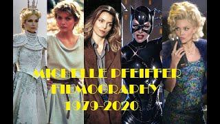 Michelle Pfeiffer: Filmography 1979-2020