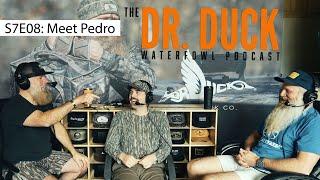 Dr Duck Waterfowl Podcast S7E08: Meet Pedro