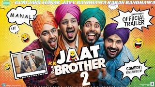 JATT BROTHER-2 (OFFICIAL TRAILER) GURI|JASS MANAK | JAYY_RANDHAWA KRAN | PUNJABI MOVIE 8TH FEB. 2025