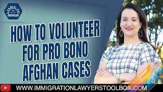 How to Volunteer For Pro Bono Afghan Cases