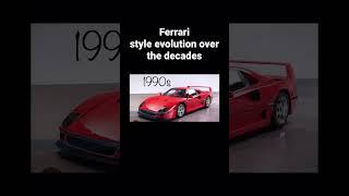 Ferrari style evolution over the decades #ferrari  #style #cars  #carlovers