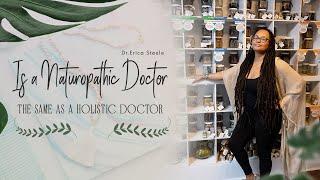 Is A Naturopathic Doctor The Same As A Holistic Doctor || Naturopathic Doctor vs. Holistic Doctor