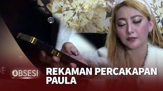 Vista Putri Putar Rekaman Percakapan Paula Verhoeven Karena Ini - Obsesi