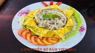 TT DẠY NGHỀ NHẬT TÂN HƯỚNG DẪN LÀM MÓN CƠM CHIÊN BÒ BẰM VIỆT HOA & MÓN BÒ BÍT   TẾT
