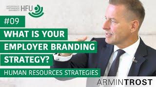 #09 What is your Employer Branding Strategy?