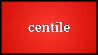 Centile Meaning