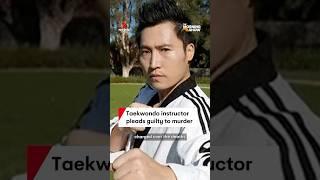 Taekwondo instructor Kwang Yoo pleads guilty to three counts of murder