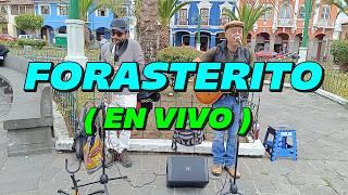 FORASTERITO ( AQUÍ´TAN Music) EN VIVO  FV PRODUCCIONES HD FILMS 