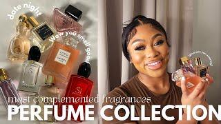 MY UPDATED PERFUME COLLECTION | 2023 Most complimented,  Smell good all day , Sexiest Fragrances!