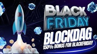 BlockDAG Black Friday Campaign : 150% Bonus Awaits You!