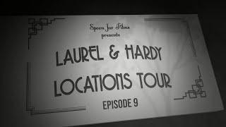 Laurel and Hardy Locations Tour 2020 - EP 9: WE FAW DOWN - with Bob Satterfield