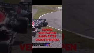 VERSTAPPEN RADIO AFTER MONZA CRASH