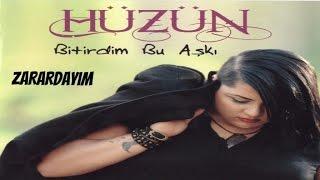 HÜZÜN - ZARARDAYIM