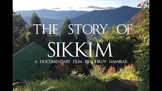 The Story of Sikkim  - Documentary film by Dhruv Nambiar