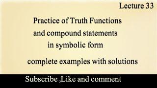 Lecture 33 Practice of Truth Functions  in Urdu/Hindi || Formal Logic Easy Understanding