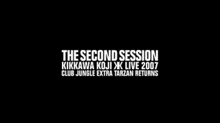 吉川晃司【THE SECOND SESSION】Full ver.