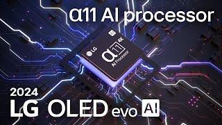 2024 LG OLED evo AI | a11 AI Processor