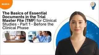 The Basics of Essential Documents in the Trial Master File – Part 1 - Before the Clinical Phase