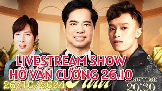 LIVESTREAM show Ngọc Sơn - Hồ Văn Cường 26.10