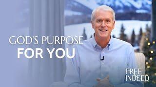 God's Purposes for You - Free Indeed with Barry Bennett: Week 8, Friday