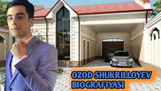 OZOD SHUKRULLOYEV BIOGRAFIYASI OILASI VA IJODI HAQIDA BILASIZMI