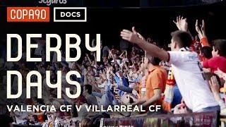 Battle of the Brothers - Valencia CF vs Villarreal CF | Derby Days