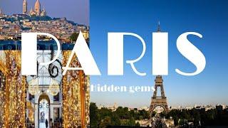 Hidden Gems of Paris| Top 9 hidden gems in paris| Paris Travel guide