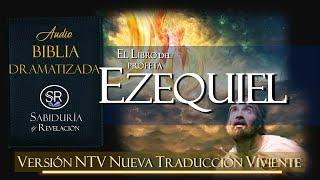 EL LIBRO DE EZEQUIEL AUDIO BIBLIA  NTV NUEVA TRADUCCION VIVIENTE