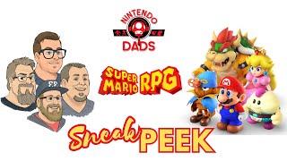 Nintendo Dads and Super Mario RPG™ - Sneak Peek