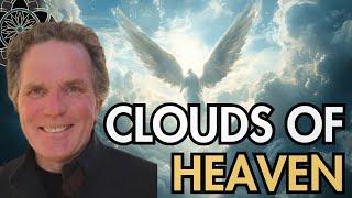 William Henry: The Clouds of Heaven & The Angelic Realm