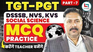 DSSSB,NVS, KVS- TGT-PGT | Social Science - MCQ Practice #7 | By Sunil Sir #socialscience #tgt