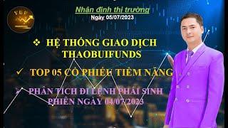 Chứng khoán hôm nay/ Nhận định TT ngày 05/07: HỆ THỐNG GIAO DỊCH THAOBUIFUNDS - PHÁI SINH NGÀY 04/07