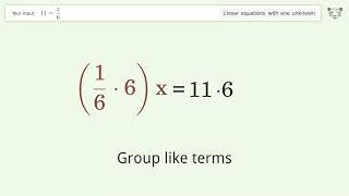 Solve 11=x/6: Linear Equation Video Solution | Tiger Algebra