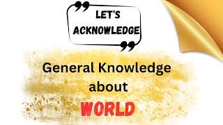 Lets Acknowledge  about some Facts| Discoveries| General knowledge |Quiz aboht the World #gk #viral