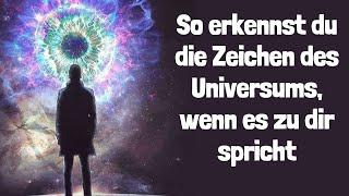 So erkennst du die Zeichen des Universums, wenn es zu dir spricht