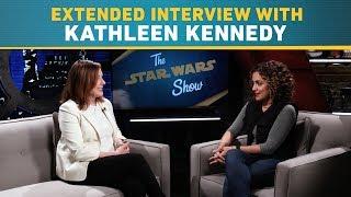 Kathleen Kennedy- The Star Wars Show Extended Interview