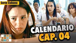 SERIE CUBANA: Calendario  Cap.04 de 38