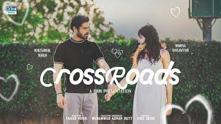 CROSSROADS | OFFICIAL TRAILER | Khushhal Khan | Mamya | Love Story of Haya and Burak ️ | FE2O