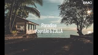 Koastle & Z3LLA - Paradise